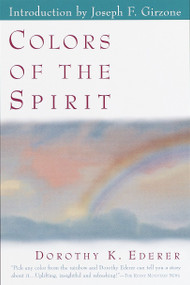 Colors of the Spirit by Dorothy Ederer, 9780385488495