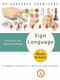 Sign Language Made Simple (A Complete Introduction to American Sign Language) by Karen Lewis, 9780385488570