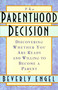 The Parenthood Decision (Discovering Whether You Are Ready and Willing to Become a Parent) by Beverly Engel, M.F.C.C., 9780385489805