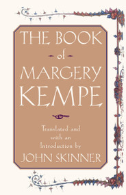 The Book of Margery Kempe by John Skinner, 9780385490375