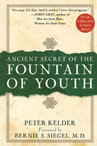 Ancient Secret of the Fountain of Youth by Peter Kelder, 9780385491624