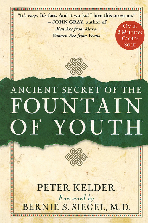 Ancient Secret of the Fountain of Youth by Peter Kelder, 9780385491624