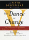 The Dance of Change (The challenges to sustaining momentum in a learning organization) by Peter M. Senge, 9780385493222