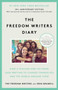 The Freedom Writers Diary (20th Anniversary Edition) (How a Teacher and 150 Teens Used Writing to Change Themselves and the World Around Them) by The Freedom Writers, Erin Gruwell, 9780385494229
