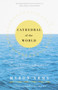 Cathedral of the World (Sailing Notes for a Blue Planet) by Myron Arms, 9780385494762