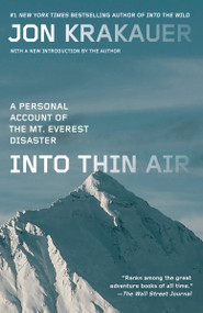 Into Thin Air (A Personal Account of the Mt. Everest Disaster) by Jon Krakauer, 9780385494786