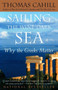 Sailing the Wine-Dark Sea (Why the Greeks Matter) by Thomas Cahill, 9780385495547