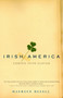 Irish America (Coming Into Clover) by Maureen Dezell, 9780385495967