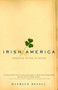 Irish America (Coming Into Clover) by Maureen Dezell, 9780385495967