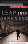 Leap into Darkness (Seven Years on the Run in Wartime Europe) by Leo Bretholz, Michael Olesker, 9780385497053