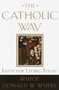 The Catholic Way (Faith for Living Today) by Bishop Donald Wuerl, 9780385501828