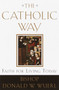 The Catholic Way (Faith for Living Today) by Bishop Donald Wuerl, 9780385501828