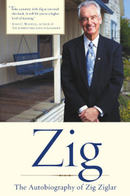 Zig (The Autobiography of Zig Ziglar) by Zig Ziglar, 9780385502979