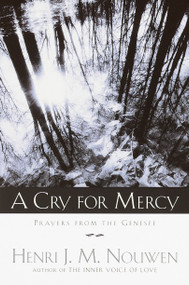 A Cry for Mercy (Prayers from the Genesee) by Henri J. M. Nouwen, 9780385503891