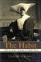 The Habit (A History of the Clothing of Catholic Nuns) by Elizabeth Kuhns, 9780385505895