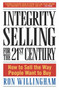 Integrity Selling for the 21st Century (How to Sell the Way People Want to Buy) by Ron Willingham, 9780385509565