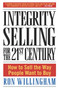 Integrity Selling for the 21st Century (How to Sell the Way People Want to Buy) by Ron Willingham, 9780385509565