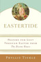 Eastertide (Prayers for Lent Through Easter from The Divine Hours) by Phyllis Tickle, 9780385511285