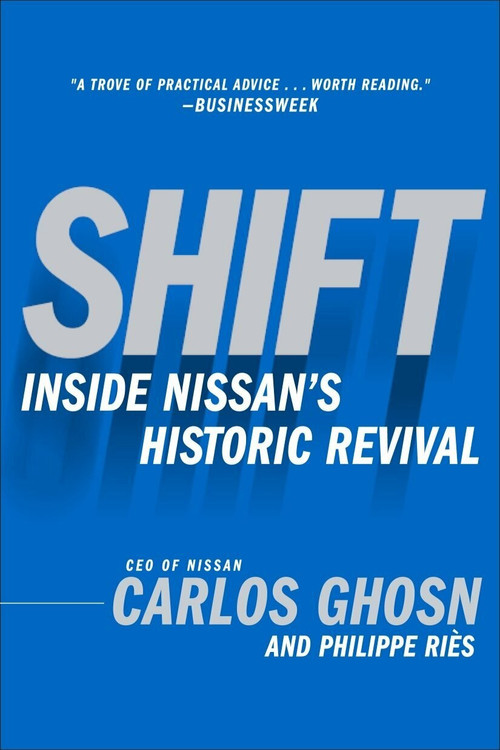 Shift (Inside Nissan's Historic Revival) by Carlos Ghosn, 9780385512916