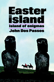 Easter Island (Island of Enigmas) by John Dos Passos, 9780385513616