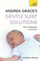 Andrea Grace's Gentle Sleep Solutions by Andrea Grace, 9781444103038