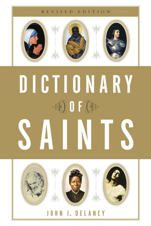 Dictionary of Saints by John J. Delaney, 9780385515207