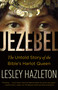 Jezebel (The Untold Story of the Bible's Harlot Queen) by Lesley Hazleton, 9780385516150