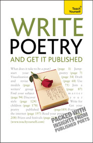 Write Poetry And Get It Published by Matthew Sweeney, John Hartley Williams, 9781444103243
