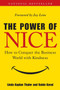 The Power of Nice (How to Conquer the Business World With Kindness) by Linda Kaplan Thaler, Robin Koval, 9780385518925