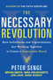 The Necessary Revolution (Working Together to Create a Sustainable World) by Peter M. Senge, Bryan Smith, Nina Kruschwitz, Joe Laur, Sara Schley, 9780385519045