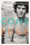 Come to the Edge (A Love Story) by Christina Haag, 9780385523189