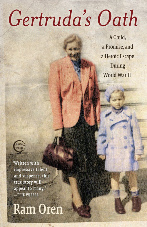 Gertruda's Oath (A Child, a Promise, and a Heroic Escape During World War II) by Ram Oren, Barbara Harshav, 9780385527194