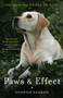 Paws & Effect (The Healing Power of Dogs) by Sharon Sakson, 9780385528566