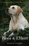 Paws & Effect (The Healing Power of Dogs) by Sharon Sakson, 9780385528566
