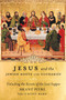 Jesus and the Jewish Roots of the Eucharist (Unlocking the Secrets of the Last Supper) by Brant Pitre, Scott Hahn, 9780385531849