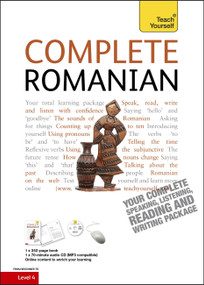 Complete Romanian Beginner to Intermediate Course (Learn to read, write, speak and understand a new language) by Dennis Deletant, Yvonne Alexandrescu, 9781444105599