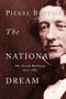 The National Dream (The Great Railway, 1871-1881) by Pierre Berton, 9780385658409