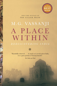 A Place Within (Rediscovering India) by M.G. Vassanji, 9780385661799
