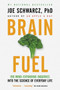 Brain Fuel (199 Mind-Expanding Inquiries into the Science of Everyday Life) by Dr. Joe Schwarcz, 9780385666039