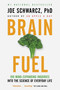 Brain Fuel (199 Mind-Expanding Inquiries into the Science of Everyday Life) by Dr. Joe Schwarcz, 9780385666039