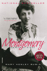 Lucy Maud Montgomery (The Gift of Wings) by Mary Henley Rubio, 9780385667609