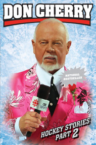 Don Cherry's Hockey Stories, Part 2 (With a foreword from Ron Maclean) by Don Cherry, 9780385670050