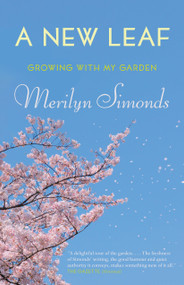 A New Leaf (Growing with My Garden) by Merilyn Simonds, 9780385670470
