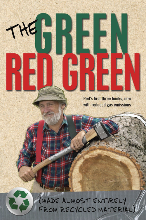 The Green Red Green (Made Almost Entirely from Recycled Material) by Red Green, 9780385678582