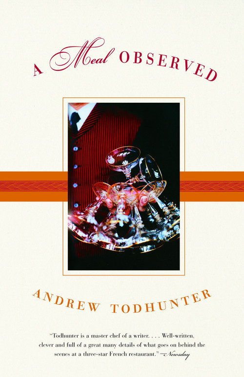 A Meal Observed by Andrew Todhunter, 9780385720205