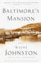 Baltimore's Mansion (A Memoir) by Wayne Johnston, 9780385720304
