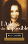 I Ask the Impossible (Poems) by Ana Castillo, 9780385720731