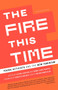 The Fire This Time (Young Activists and the New Feminism) by Vivien Labaton, Dawn Lundy Martin, 9780385721028