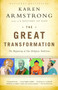 The Great Transformation (The Beginning of Our Religious Traditions) by Karen Armstrong, 9780385721240