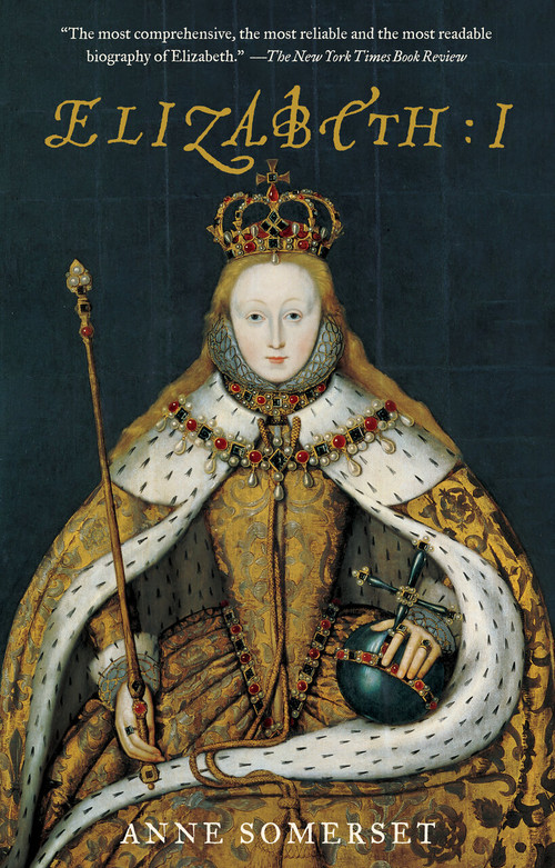 Elizabeth I by Anne Somerset, 9780385721578